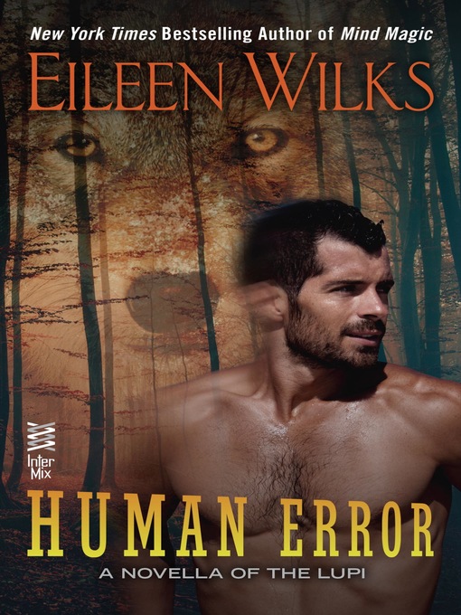 Title details for Human Error by Eileen Wilks - Available